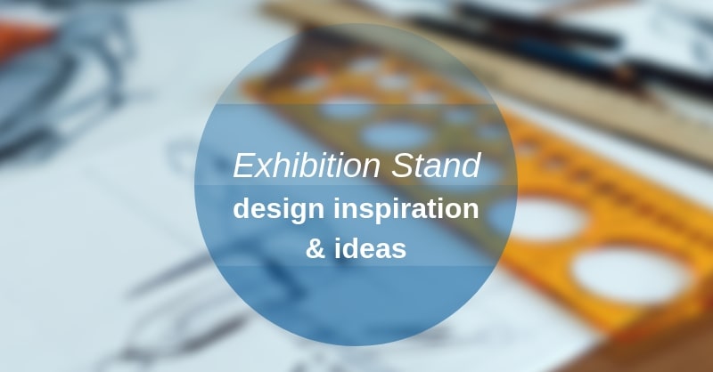 Exhibition stand design inspiration