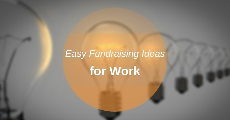easy fundraising ideas for work