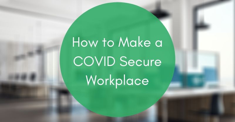 how to make a covid secure workplace