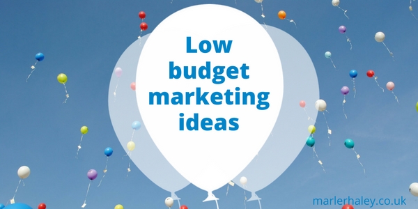 Low budget marketing ideas