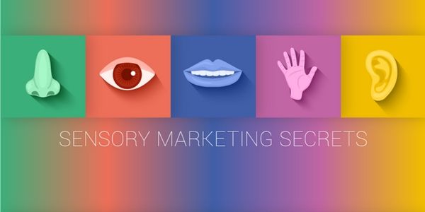 Sensory marketing secrets