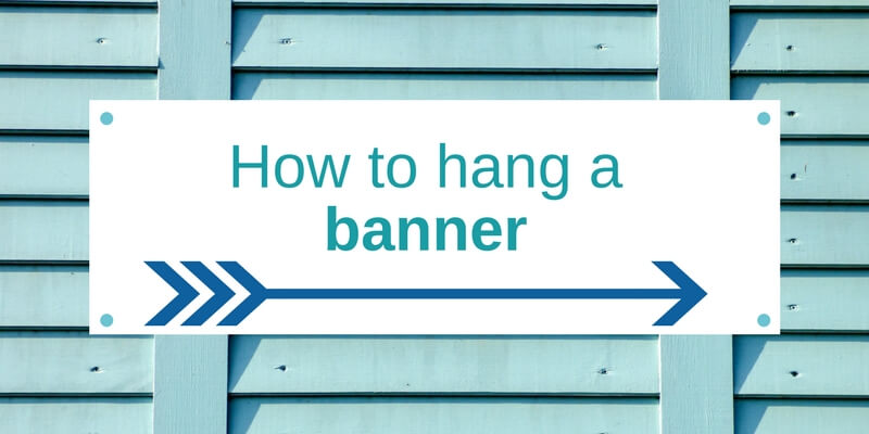 How to hang a banner