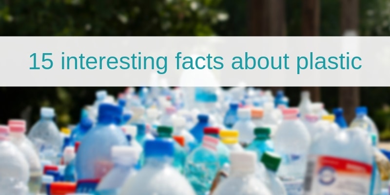 Interesting facts about plastic