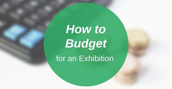 How to budget for an exhibition